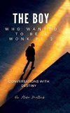 THE BOY WHO WANTED TO BE A MONK PT-2