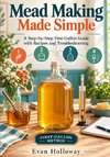 Mead Making Made Simple