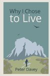 Why I Chose to Live