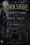 Yorkshire Superstitions and Folk Tales
