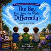 The Boy Who Sees The World Differently