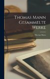 Thomas Mann gesammelte Werke