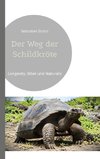 Der Weg der Schildkröte