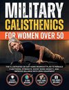 Military Calisthenics for Women Over 50