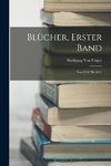 Blücher, Erster Band