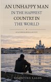 An Unhappy Man in the Happiest Country in the World