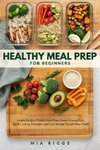 Healthy Meal Prep for Beginners