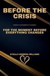 BEFORE THE CRISIS