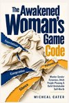 THE AWAKENED WOMAN'S GAME CODE