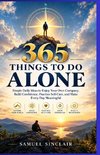 365 THINGS TO DO ALONE