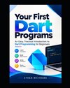 Your First Dart Programs