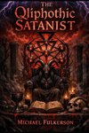 The Qliphothic Satanist