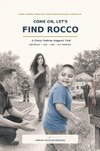 Come On, Let's Find Rocco