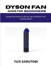 Dyson Fan Guide for Beginners