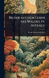 Bilder aus dem Leben des Waldes, 14. Auflage