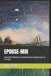 EPOUSE-MOI