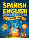Spanish English Bilingual Short Stories for Kids Ages 7-10