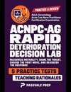ACNPC-AG Rapid Deterioration Decision Lab
