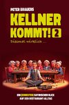 Kellner kommt! Diesmal wirklich...