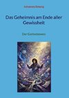 Das Geheimnis am Ende aller Gewissheit