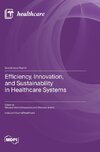 Efficiency, Innovation, and Sustainability in Healthcare Systems