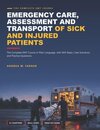 Emergency Care, Assessment and Transport of Sick and Injured Patients