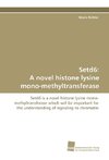 Setd6: A novel histone lysine mono-methyltransferase