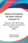 History Of Armenia, By Father Michael Chamich V2