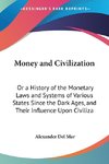 Money and Civilization