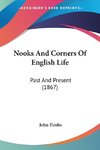 Nooks And Corners Of English Life