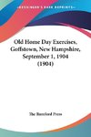 Old Home Day Exercises, Goffstown, New Hampshire, September 1, 1904 (1904)