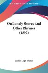 On Lonely Shores And Other Rhymes (1892)