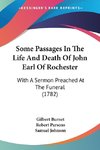 Some Passages In The Life And Death Of John Earl Of Rochester
