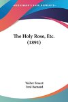 The Holy Rose, Etc. (1891)