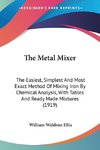 The Metal Mixer
