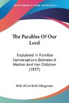The Parables Of Our Lord