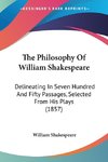 The Philosophy Of William Shakespeare