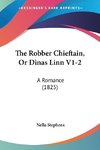 The Robber Chieftain, Or Dinas Linn V1-2