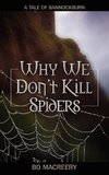 Why We Don't Kill Spiders
