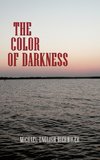 The Color of Darkness