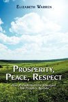 Prosperity, Peace, Respect