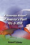 A Humorous Account of America's Past