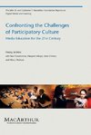 Confronting the Challenges of Participatory Culture