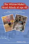 The Widow-Maker Heart Attack at Age 48
