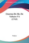 Oeuvres De Mr. De Voltaire V4 (1743)