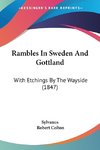 Rambles In Sweden And Gottland