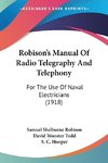 Robison's Manual Of Radio Telegraphy And Telephony