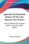 Appendix To Swineford's History Of The Lake Superior Iron District