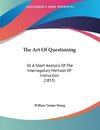 The Art Of Questioning