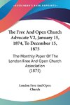 The Free And Open Church Advocate V2, January 15, 1874, To December 15, 1875